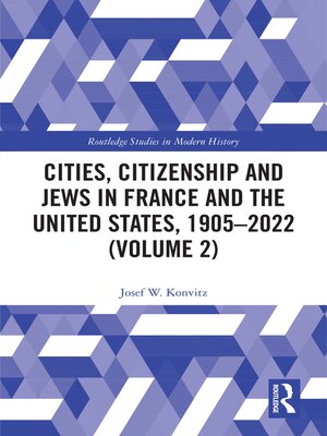 cover image of Cities, Citizenship and Jews in France and the United States, 1905–2022 (Volume 2)